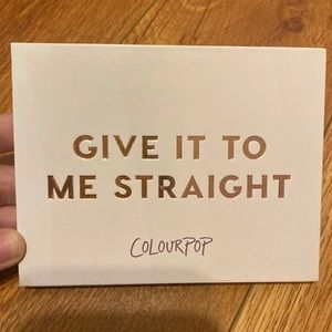 ColourPop Give It To Me Straight Palette